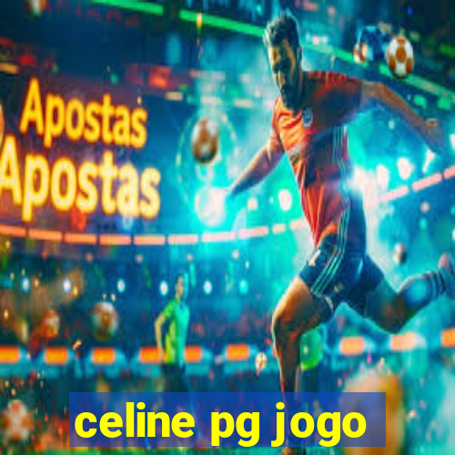 celine pg jogo